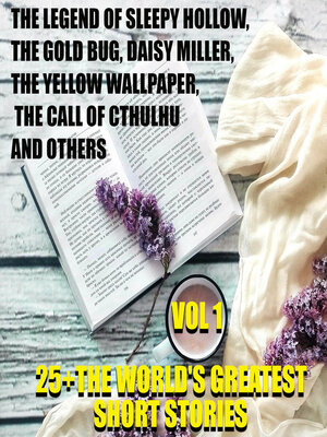 cover image of 25+ the World's Greatest Short Stories. Volume 1